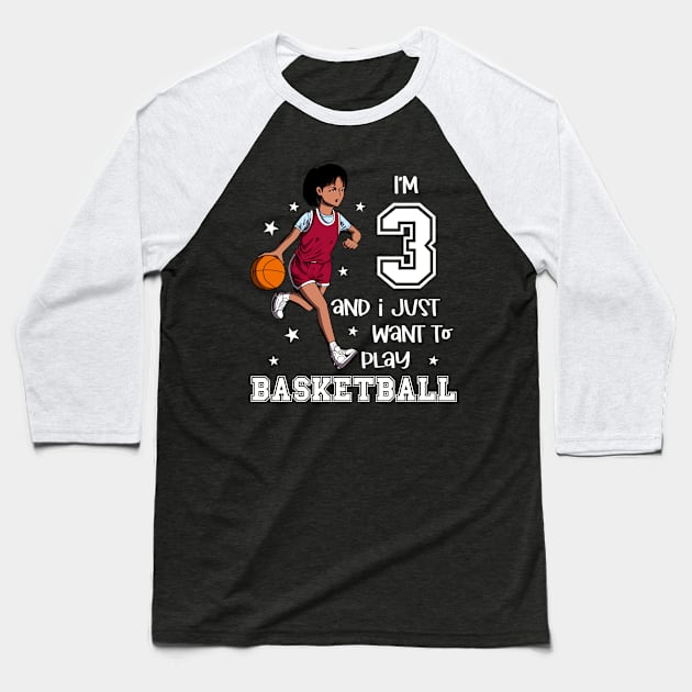 Girl plays basketball - I am 3 Baseball T-Shirt by Modern Medieval Design